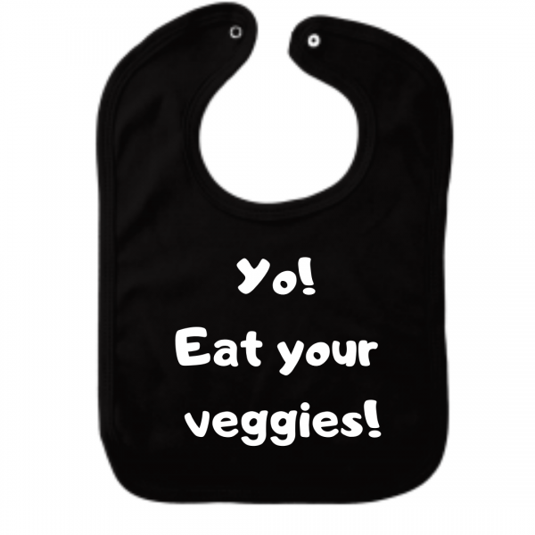 Yo! Eat your veggies!