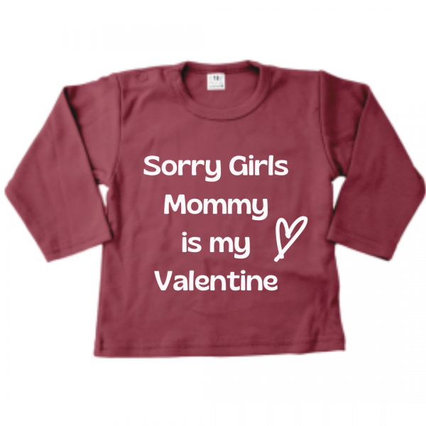 Sorry girls Mommy is my Valentine